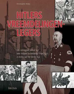 Hitlers vreemdelingenlegers - C. Ailsby Hitlers vreemdelingenlegers - C. Ailsby