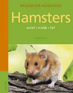 Raadgever huisdieren- Hamsters - Georg Gassner Raadgever huisdieren- Hamsters - Georg Gassner