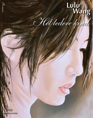 Het tedere kind - Lulu Wang Het tedere kind - Lulu Wang