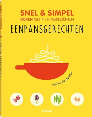 Snel & Simpel - Eenpansgerechten - Sabrina Fauda-Role Snel & Simpel - Eenpansgerechten - Sabrina Fauda-Role