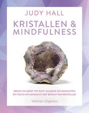 Kristallen & mindfulness - Judy Hall Kristallen & mindfulness - Judy Hall