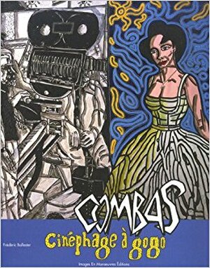 Combas - Robert Combas, Frédéric Ballester Combas - Robert Combas, Frédéric Ballester