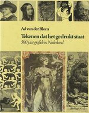 Tekenen dat het gedrukt staat - Ad van der Blom Tekenen dat het gedrukt staat - Ad van der Blom