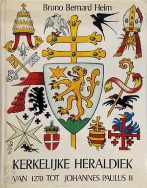 Kerkelijke Heraldiek - Bruno Bernard Heim Kerkelijke Heraldiek - Bruno Bernard Heim