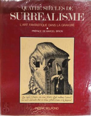 Quatre siecles de surrealisme - Quatre siecles de surrealisme -