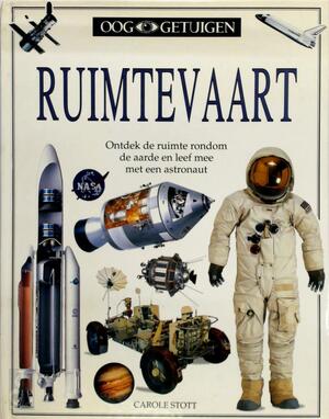 Ruimtevaart - Carole Stott, Steve Gorton, Jan Mars Ruimtevaart - Carole Stott, Steve Gorton, Jan Mars