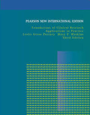 Foundations of Clinical Research: Pearson New International Edition - Leslie Gross Portney, Mary P. Watkins Foundations of Clinical Research: Pearson New International Edition - Leslie Gross Portney, Mary P. Watkins