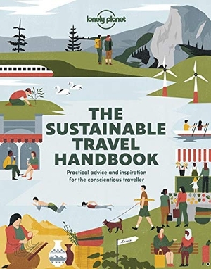 Lonely planet: the sustainable travel handbook (1st ed) - Lonely planet: the sustainable travel handbook (1st ed) -