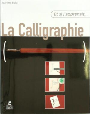 La Calligraphie - Jeanine Sold La Calligraphie - Jeanine Sold