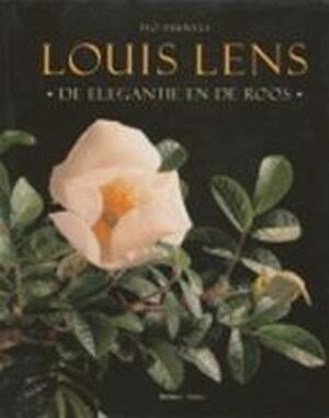 Louis Lens de elegantie en de roos - I. Pauwels Louis Lens de elegantie en de roos - I. Pauwels