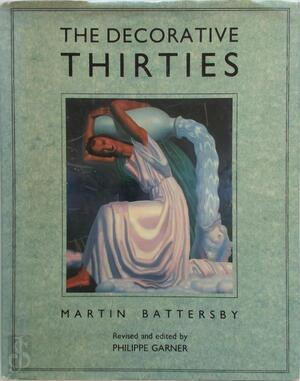 The Decorative Thirties - Martin Battersby