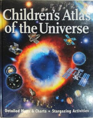 Children's Atlas of the Universe - Robert Burnham