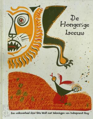 De hongerige leeuw - Gita Wolf, Indrapramit Roy, Wim Hofman