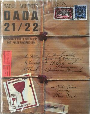 Dada 21/22 - Raoul Schrott, Gerald Nitsche Dada 21/22 - Raoul Schrott, Gerald Nitsche