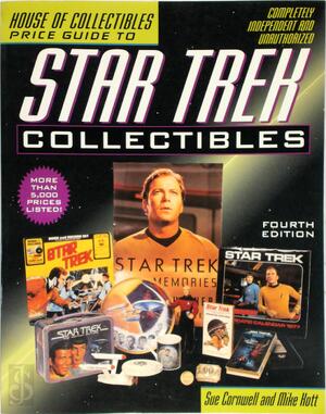Star Trek Collectibles - House Of Collectibles, Sue Cornwell, Mike Kott Star Trek Collectibles - House Of Collectibles, Sue Cornwell, Mike Kott
