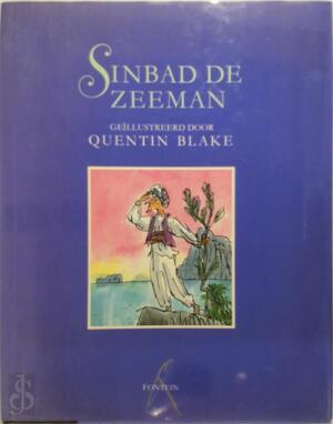 Sinbad de zeeman - John Yeoman, Quentin Blake, Huberte Vriesendorp Sinbad de zeeman - John Yeoman, Quentin Blake, Huberte Vriesendorp