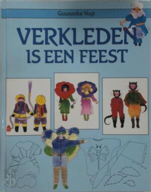 Verkleden is een feest - Guusanke Vogt