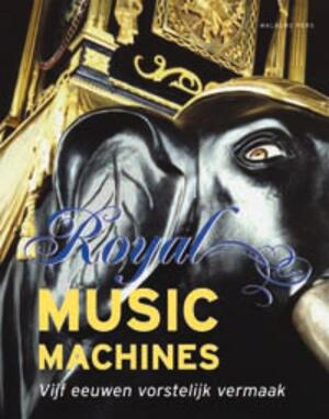 Royal Music Machines - J.J.L. Haspels Royal Music Machines - J.J.L. Haspels