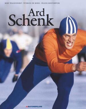 Ard Schenk - Bert Wagendorp, Wybren de Frans / Boer Oosterwijk Ard Schenk - Bert Wagendorp, Wybren de Frans / Boer Oosterwijk
