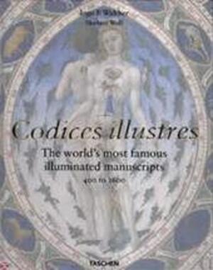 Codices illustres. - Ingo F. Walther, Norbert Wolf Codices illustres. - Ingo F. Walther, Norbert Wolf