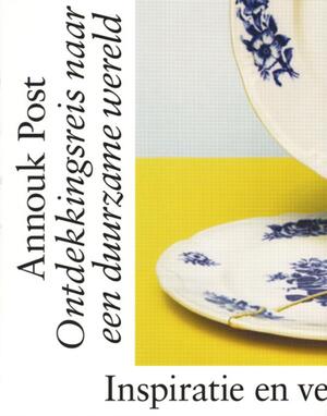 Ontdekkingsreis naar een duurzame wereld - Annouk Post