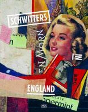 Schwitters in England - 
