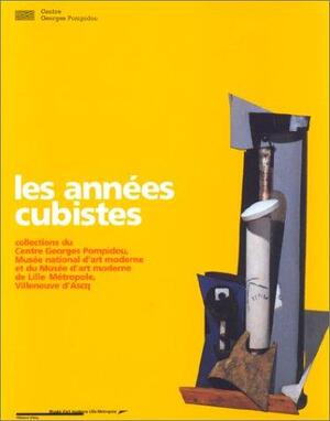 Les années cubistes - 