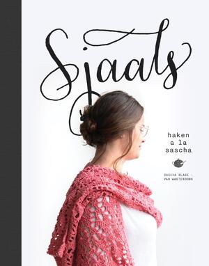 Sjaals haken à la Sascha - Sascha Blase-Van Wagtendonk Sjaals haken à la Sascha - Sascha Blase-Van Wagtendonk