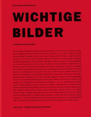 Wichtige Bilder - Urs Stahel, Martin Heller