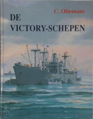 De Victory-schepen - C. Oliemans De Victory-schepen - C. Oliemans