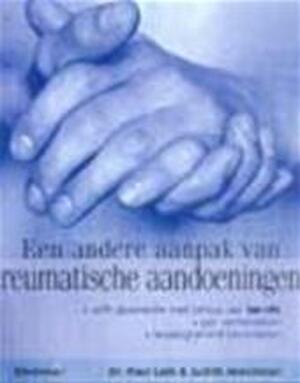 Een andere aanpak van reumatische aandoeningen - Paul Lam, Judith Horstman, Ammerins Moss, D.R. Siewertsz van Reesema, Studio Imago