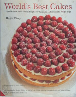 World's Best Cakes - Roger Pizey