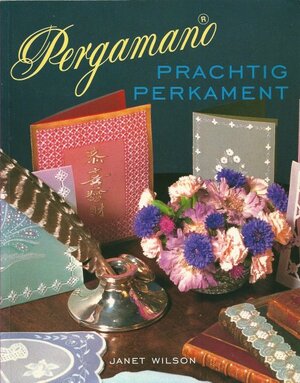 Pergamano prachtig perkament - Janet Wilson, Tonneke Kemmenaar