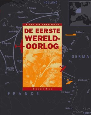 De Eerste Wereldoorlog - S. Ross De Eerste Wereldoorlog - S. Ross
