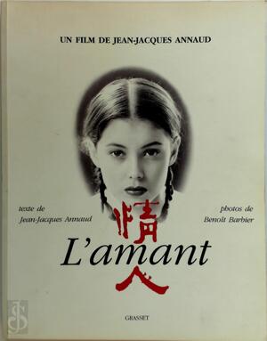 L'amant: Un film de Jean-Jacques Annaud - Jean-Jacques Annaud