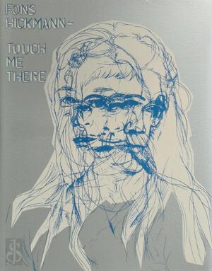 Touch Me There - Fons Hickmann