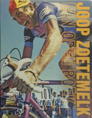 Joop Zoetemelk - Joop Holthausen, Roos Ouwehand, Jacob Bergsma Joop Zoetemelk - Joop Holthausen, Roos Ouwehand, Jacob Bergsma