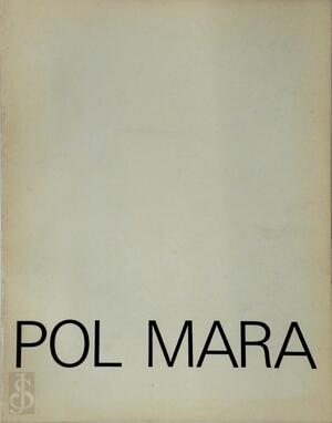 Pol Mara - Pol Mara, Galerie Veranneman