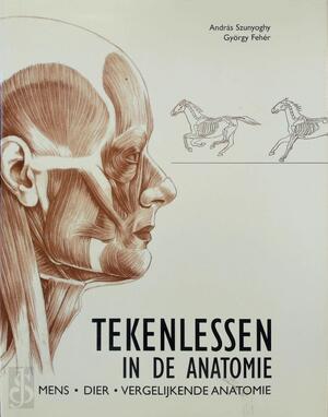 Tekenlessen in de anatomie - András Szunyoghy, György Fehér, Henk van Der Veen, Magda Molnár, Textcase (Hilversum).
