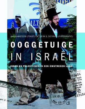 Ooggetuige in Israel - Aad Kamsteeg Ooggetuige in Israel - Aad Kamsteeg