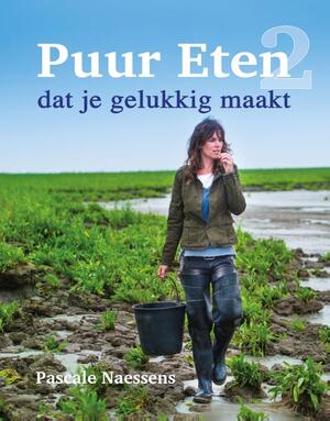 Puur Eten 2 - Pascale Naessens Puur Eten 2 - Pascale Naessens