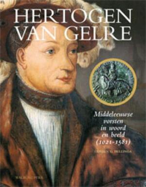 Hertogen van Gelre - Gerben Graddesz Hellinga Hertogen van Gelre - Gerben Graddesz Hellinga