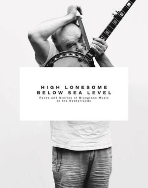 High lonesome below sea level - Loes van Schaijk