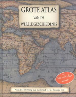 Grote Atlas van de Wereldgeschiedenis - Unknown Grote Atlas van de Wereldgeschiedenis - Unknown
