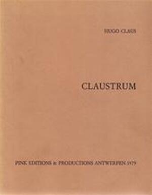 Claustrum - Hugo Claus Claustrum - Hugo Claus
