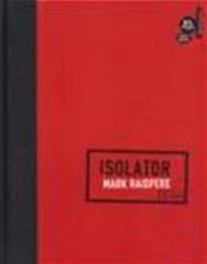 Isolator - Mark Raidpere