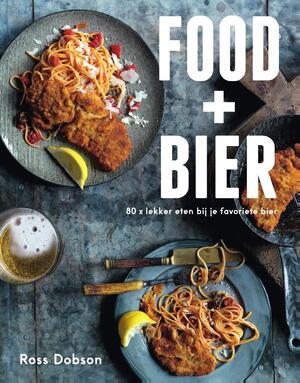 Food + Bier - Ross Dobson Food + Bier - Ross Dobson