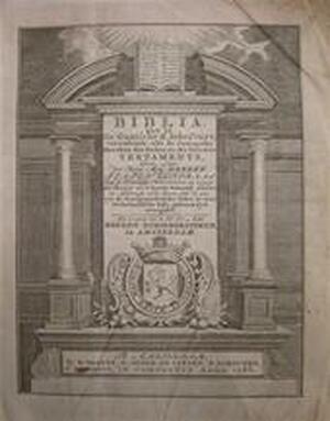 Biblia, dat is De Gantsche H. Schrifture , vervattende alle de Canonycke Boecken des Ouden en des Nieuwen Testaments [etc.] - Unknown