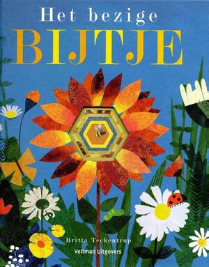 Het bezige bijtje - Britta Teckentrup Het bezige bijtje - Britta Teckentrup
