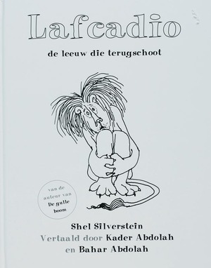 Lafcadio - S. Silverstein, Kader Abdolah, B. Abdolah